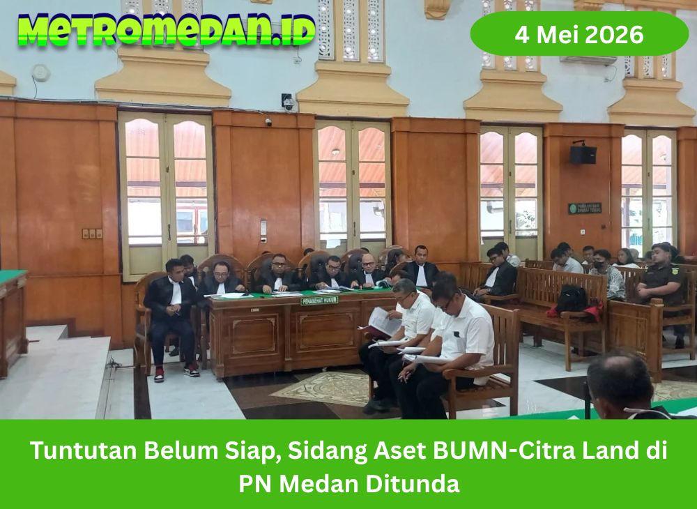 Sidang kasus jual-beli aset BUMN ke Citra Land di PN Medan ditunda karena tuntutan jaksa belum siap dibacakan di persidangan.