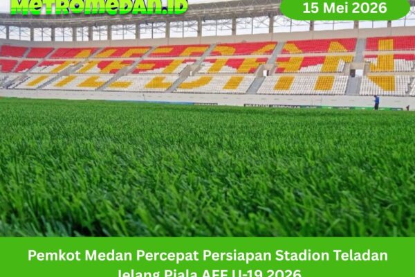 Pemkot Medan kebut kesiapan Stadion Teladan jelang Piala AFF U-19 2026 agar venue siap menyambut laga internasional di Sumut.