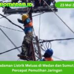 Pemadaman listrik meluas di Medan dan Sumut, PLN percepat pemulihan jaringan terdampak cuaca ekstrem agar aktivitas warga kembali normal bertahap.