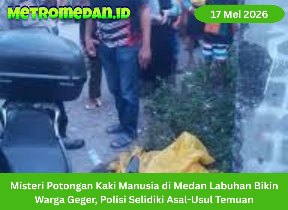 Potongan kaki manusia ditemukan di Sungai Deli, Medan Labuhan. Polisi masih menyelidiki identitas korban dan asal-usul temuan.