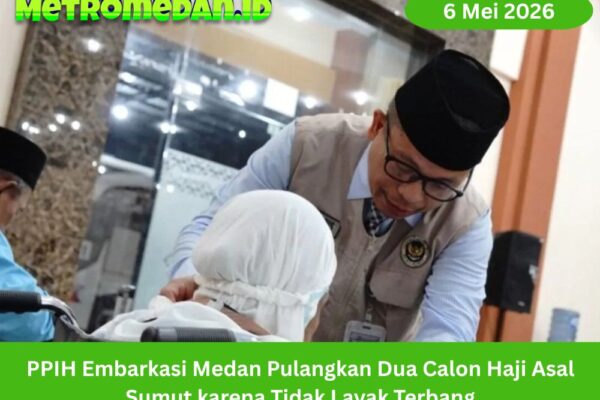 PPIH Embarkasi Medan memulangkan dua calon haji asal Sumut setelah pemeriksaan akhir menyatakan keduanya tidak layak terbang.