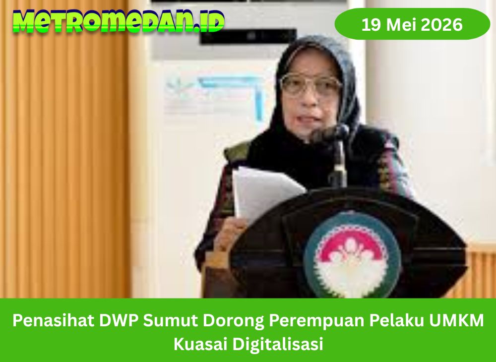 Penasihat DWP Sumut mendorong perempuan pelaku UMKM menguasai digitalisasi agar usaha berkembang, pasar meluas, dan daya saing meningkat.