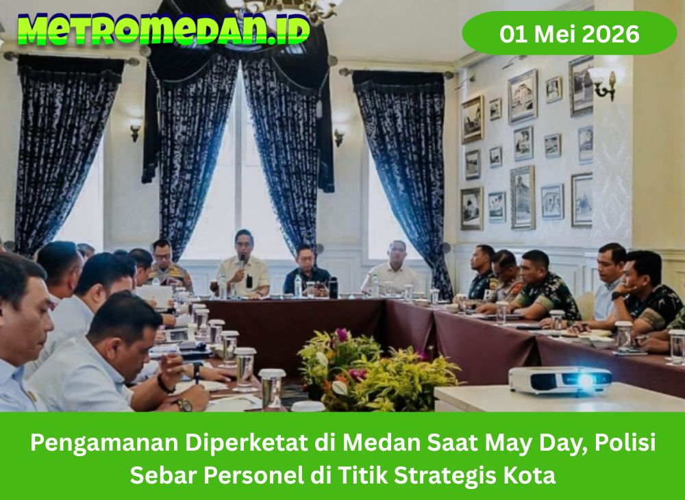Pengamanan di Kota Medan diperketat saat May Day 2026, polisi sebar personel di titik strategis untuk jaga situasi tetap kondusif di seluruh kota.