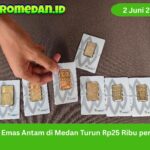 Harga emas Antam di Medan turun Rp25 ribu menjadi Rp2.774.000 per gram pada 2 Juni 2026, buyback ikut melemah.