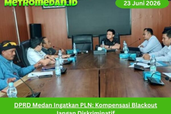DPRD Medan meminta PLN memberikan kompensasi blackout secara adil, transparan, dan tidak diskriminatif bagi seluruh pelanggan terdampak.