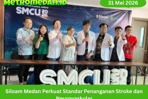 Siloam Medan memperkuat standar penanganan stroke dan neurovaskular lewat pembaruan klinis, kolaborasi medis, dan sistem rujukan terpadu.