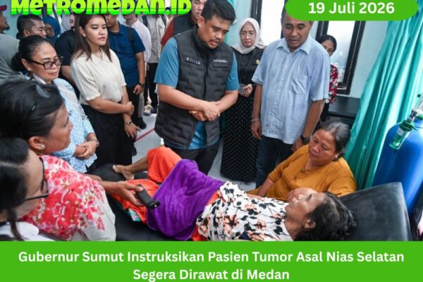 Gubernur Sumut meminta pasien tumor ganas asal Nias Selatan segera dibawa ke Medan untuk menjalani pemeriksaan, perawatan, dan operasi.