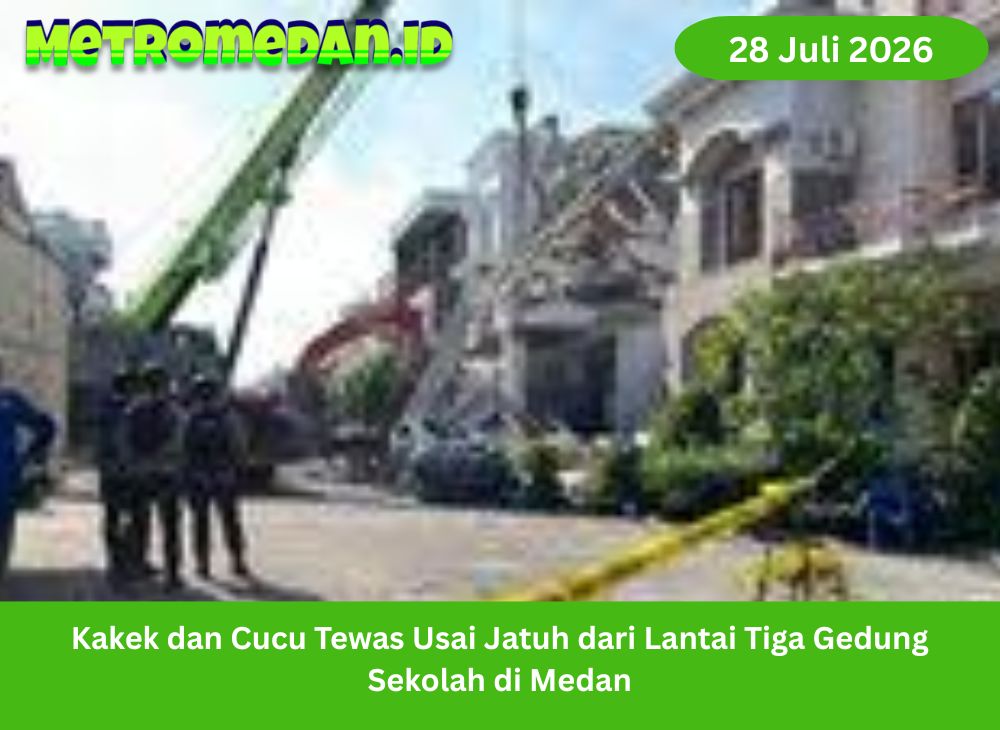 Kakek dan cucunya tewas setelah jatuh dari lantai tiga gedung sekolah di Medan. Polisi menyelidiki kronologi serta kondisi tangga tanpa pegangan.