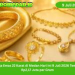 Harga emas 22 karat di Medan 9 Juli 2026 mencapai Rp2,17 juta per gram. Simak faktor pasar dan tips transaksi aman bagi pembeli lokal hari ini. Medan.