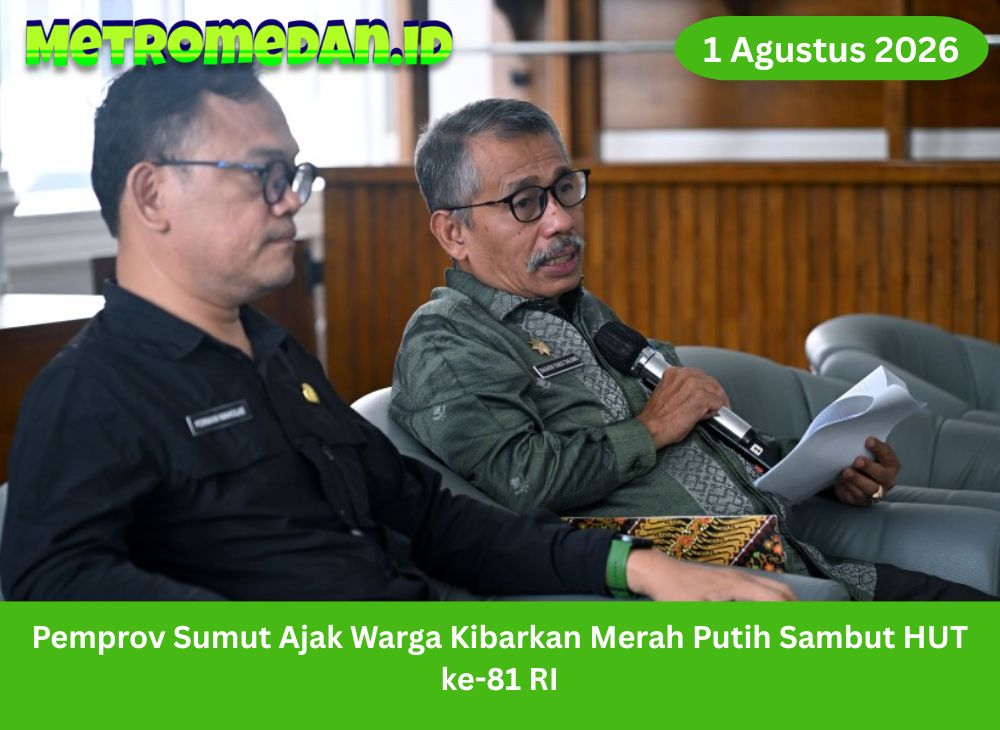 Pemprov Sumut mengajak masyarakat mengibarkan Bendera Merah Putih mulai 1 Agustus 2026 untuk menyambut HUT ke-81 Kemerdekaan RI.