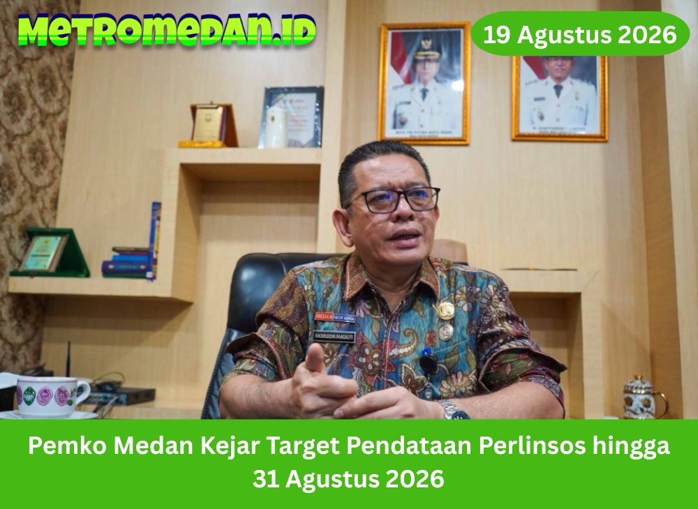Pemko Medan mempercepat pendataan Perlinsos dengan target rampung 31 Agustus 2026 agar data penerima bantuan sosial lebih akurat dan tepat sasaran.