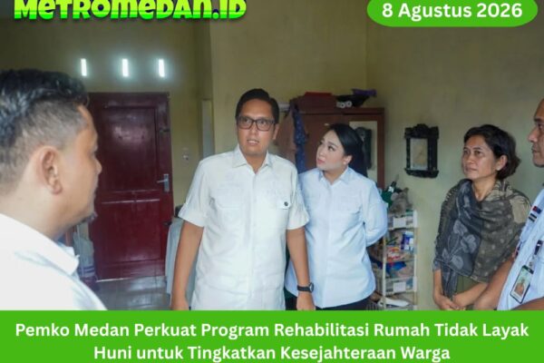 Pemko Medan memperkuat program rehabilitasi Rumah Tidak Layak Huni pada 8 Agustus 2026 untuk meningkatkan kualitas hunian dan kesejahteraan warga.