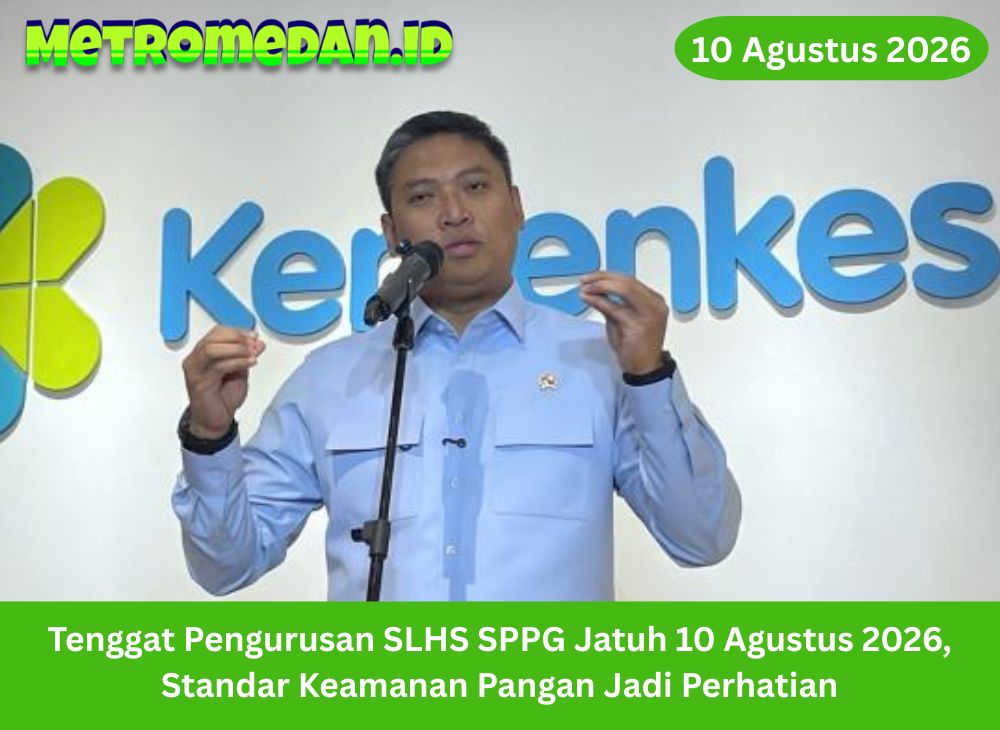 Tenggat pengurusan SLHS bagi SPPG jatuh pada 10 Agustus 2026. Sertifikasi ini penting untuk memastikan standar higiene, sanitasi, dan keamanan pangan.