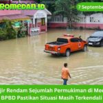 Banjir merendam sejumlah permukiman di Medan usai hujan deras. BPBD memastikan kondisi masih terkendali dan warga diminta tetap waspada selama hujan.