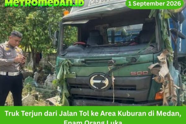 Truk trailer terjun dari Tol Belmera ke area kuburan di Medan Labuhan. Enam orang terluka dan polisi masih menyelidiki penyebab utama kecelakaan itu.