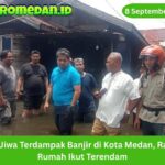 Banjir di Kota Medan berdampak pada 1.948 jiwa dan merendam ratusan rumah. BPBD Sumut memantau kondisi warga serta perkembangan genangan air terkini.