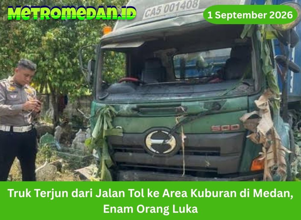 Truk trailer terjun dari Tol Belmera ke area kuburan di Medan Labuhan. Enam orang terluka dan polisi masih menyelidiki penyebab utama kecelakaan itu.